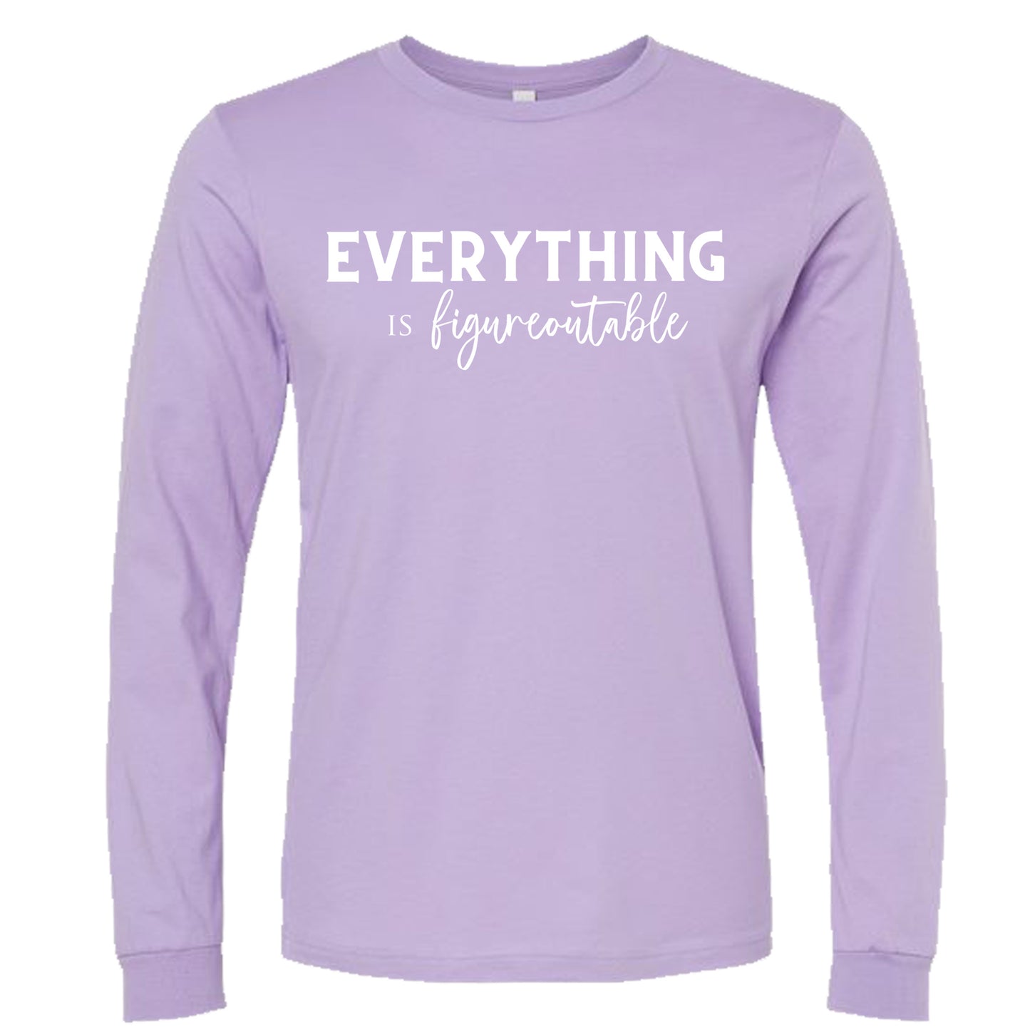 EVERYTHING IS FIGUREOUTABLE (Script) | Long Sleeve T-Shirts