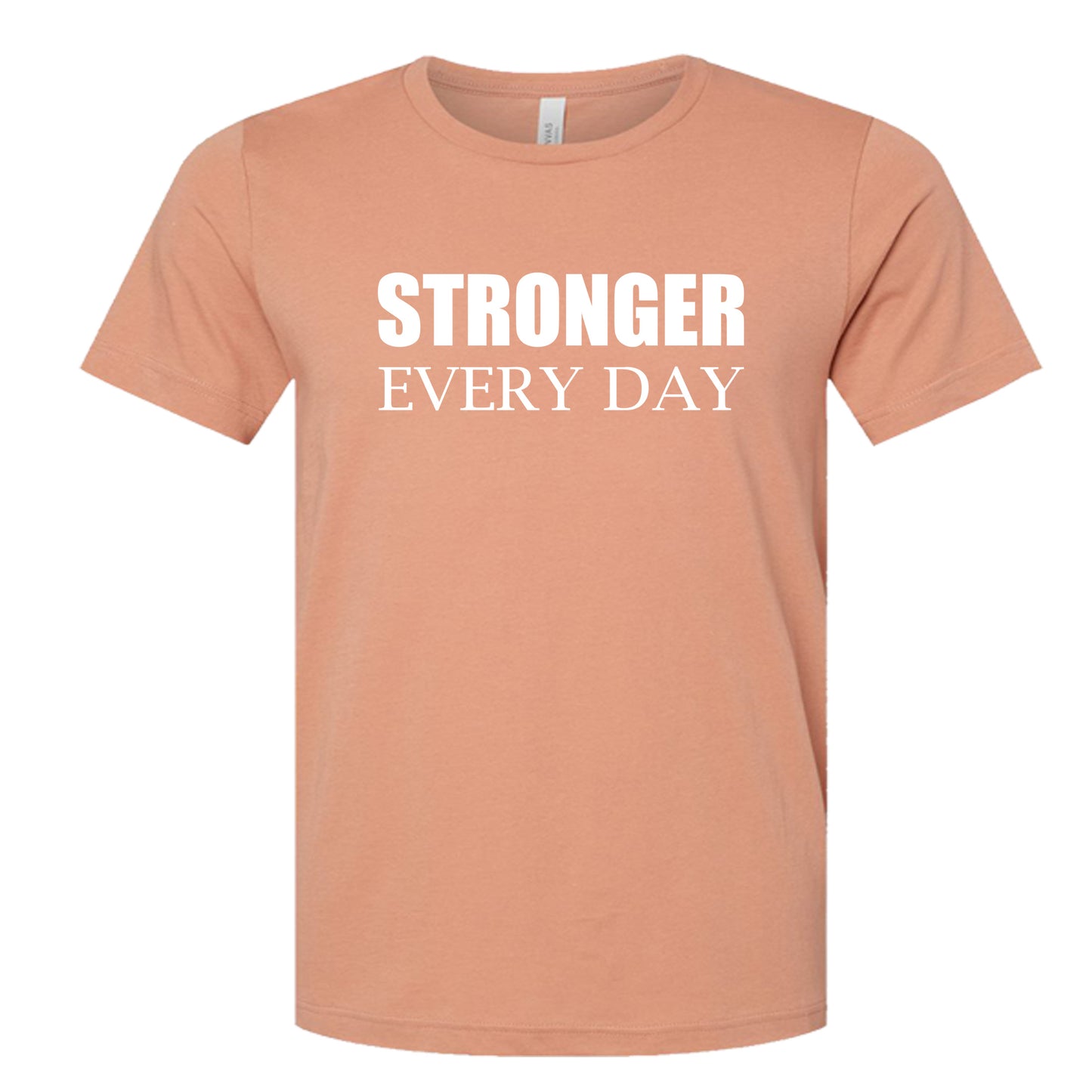 STRONGER EVERY DAY (Block) | Short Sleeve T-Shirts