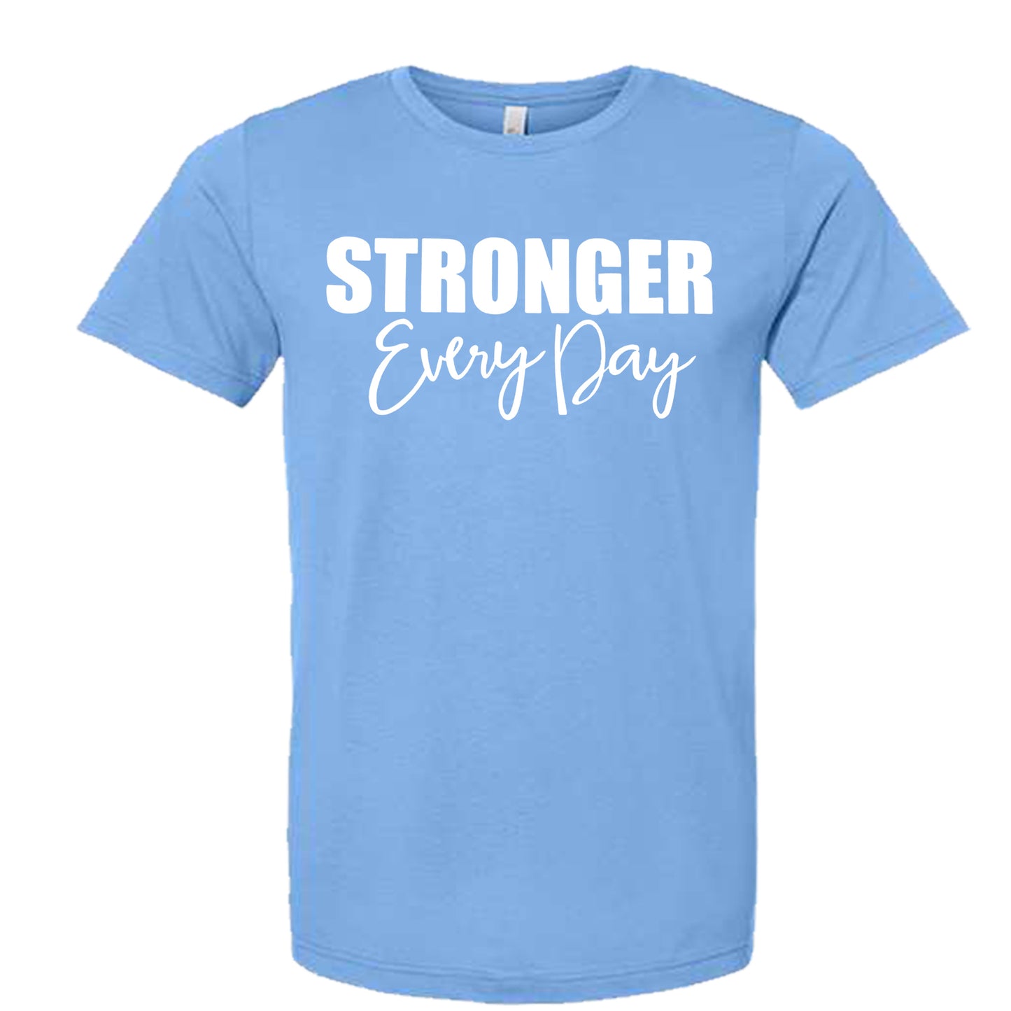 STRONGER EVERY DAY (Script) | Short Sleeve T-Shirts