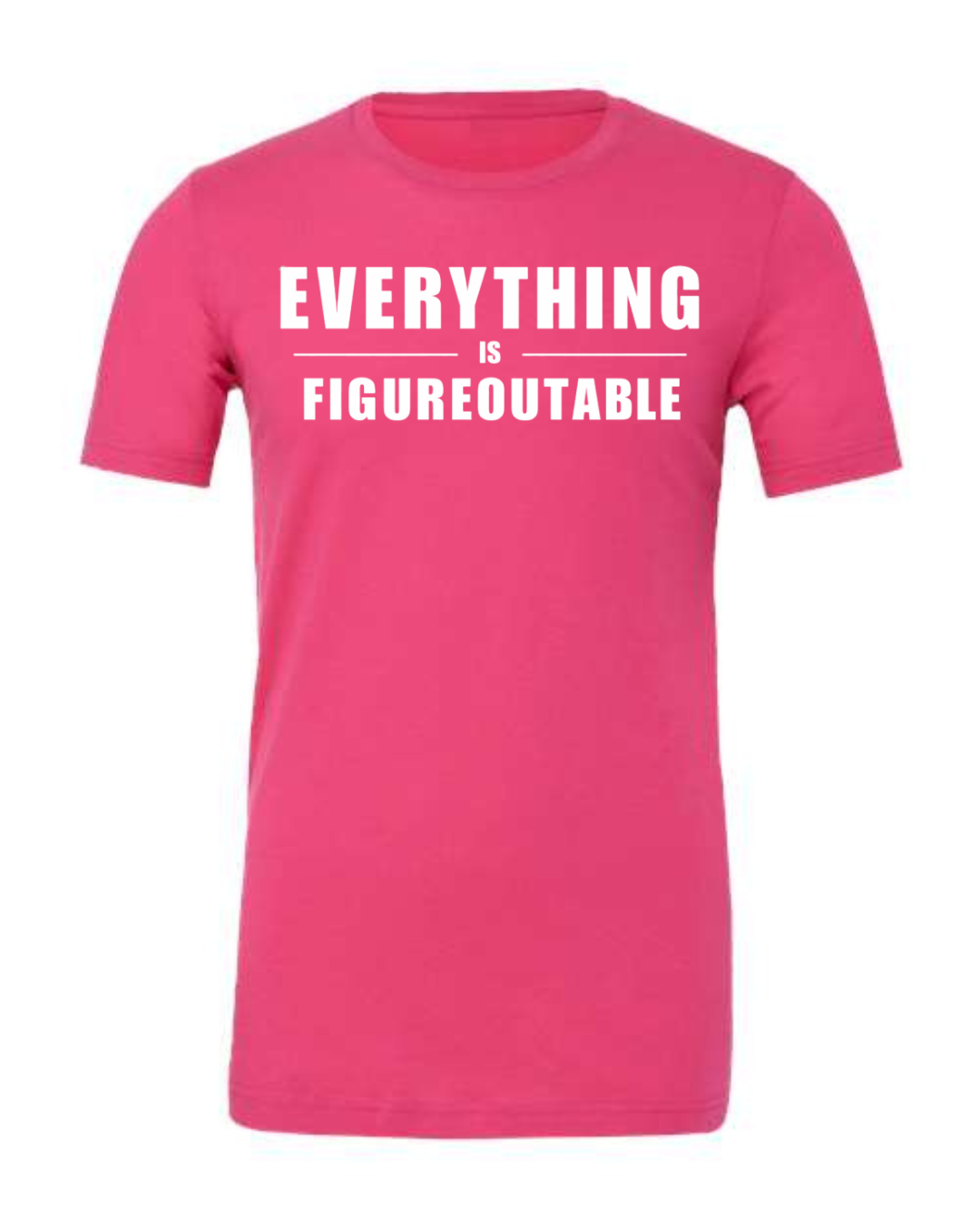 EVERYTHING IS FIGUREOUTABLE (Block) | Short Sleeve T-Shirts