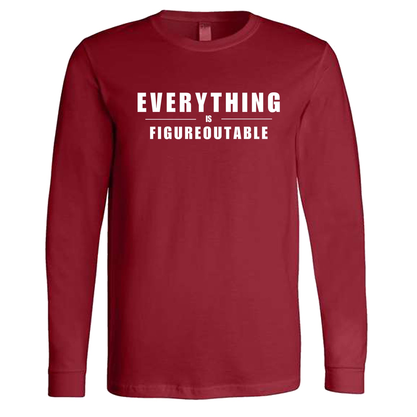 EVERYTHING IS FIGUREOUTABLE (Block) | Long Sleeve T-Shirts