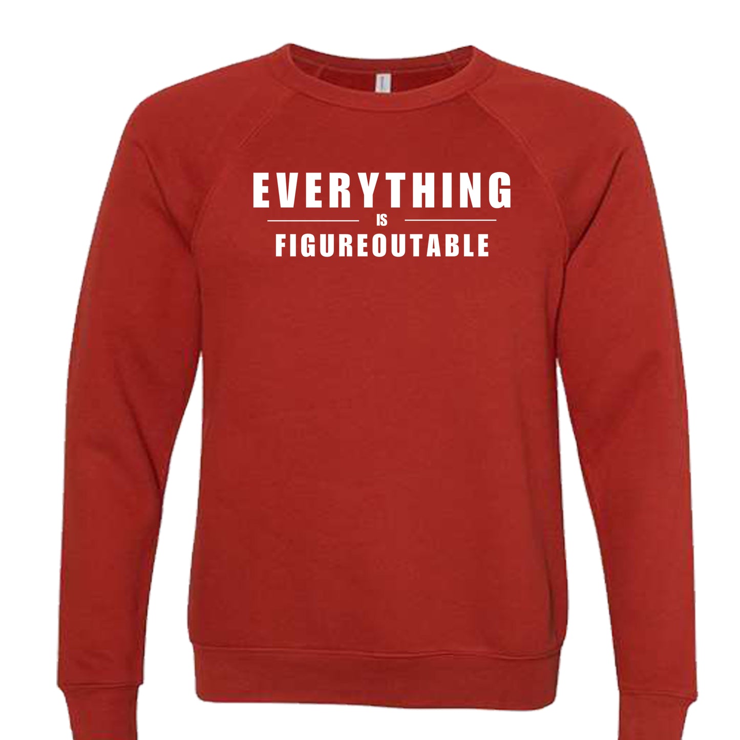 EVERYTHING IS FIGUREOUTABLE (Block) | Crewneck Lightweight Sweatshirts