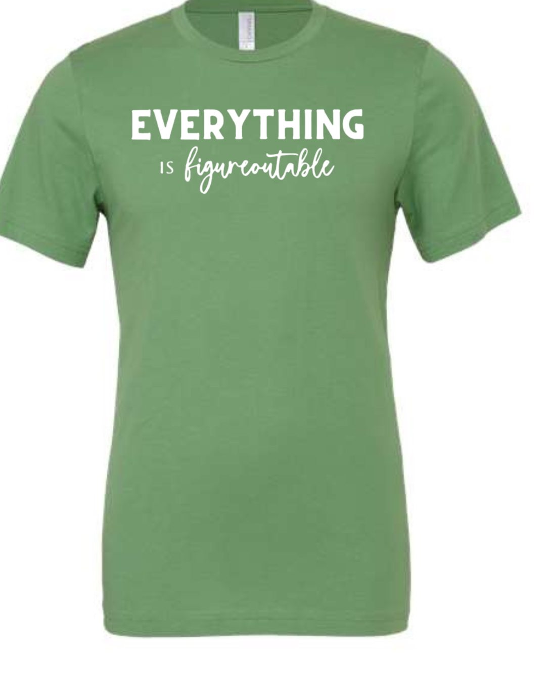 EVERYTHING IS FIGUREOUTABLE (Script) | Short Sleeve T-Shirts
