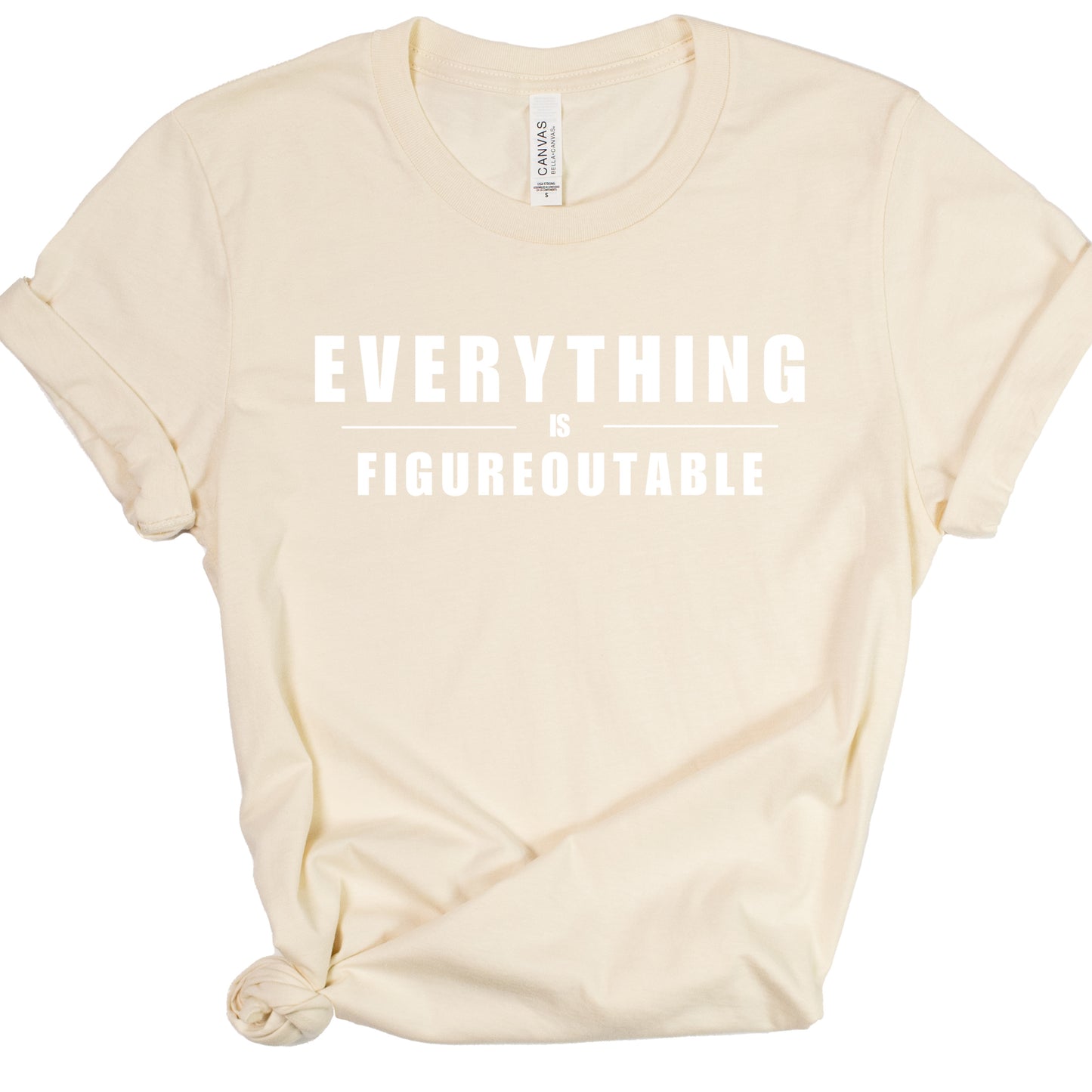 EVERYTHING IS FIGUREOUTABLE (Block) | Short Sleeve T-Shirts