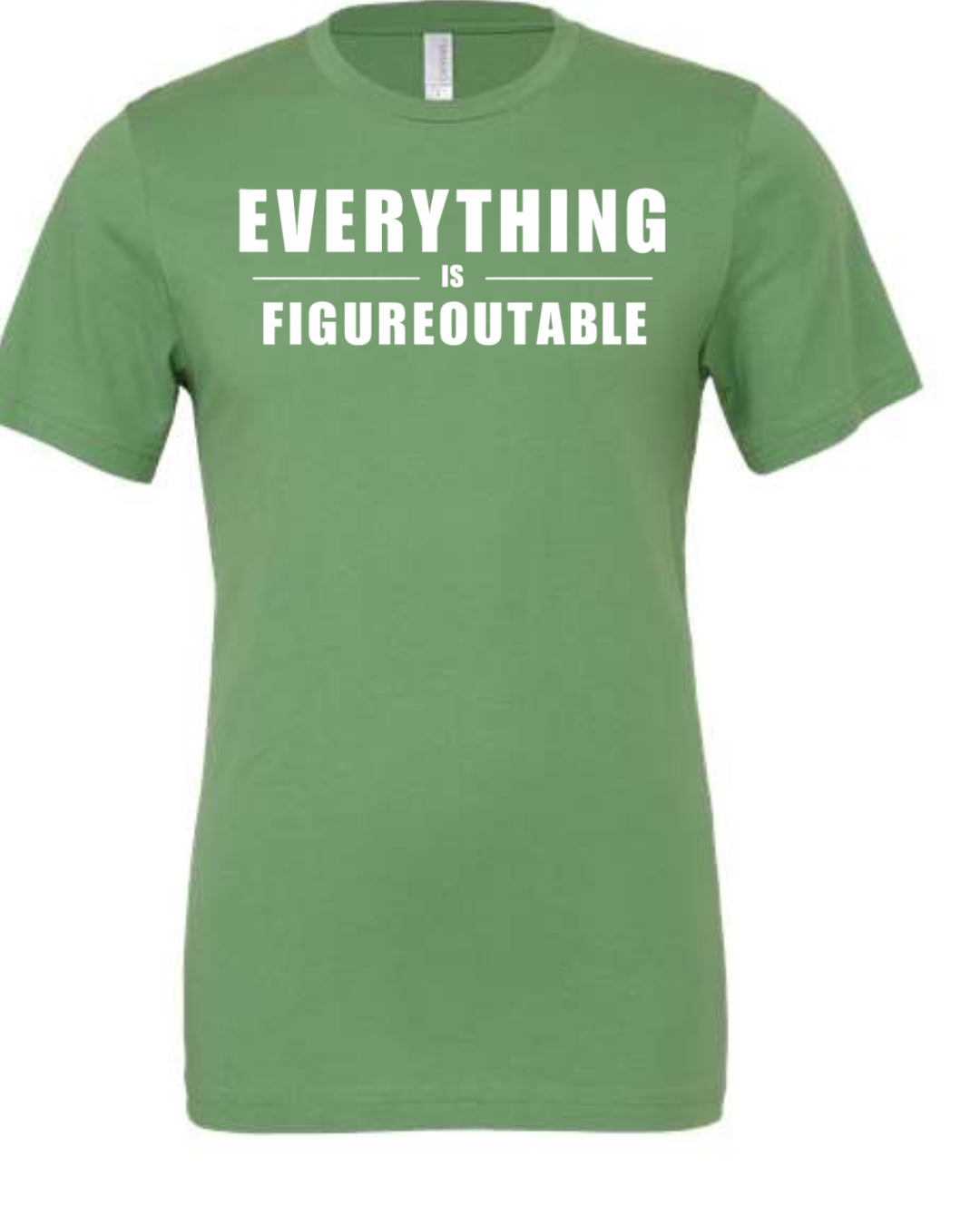 EVERYTHING IS FIGUREOUTABLE (Block) | Short Sleeve T-Shirts
