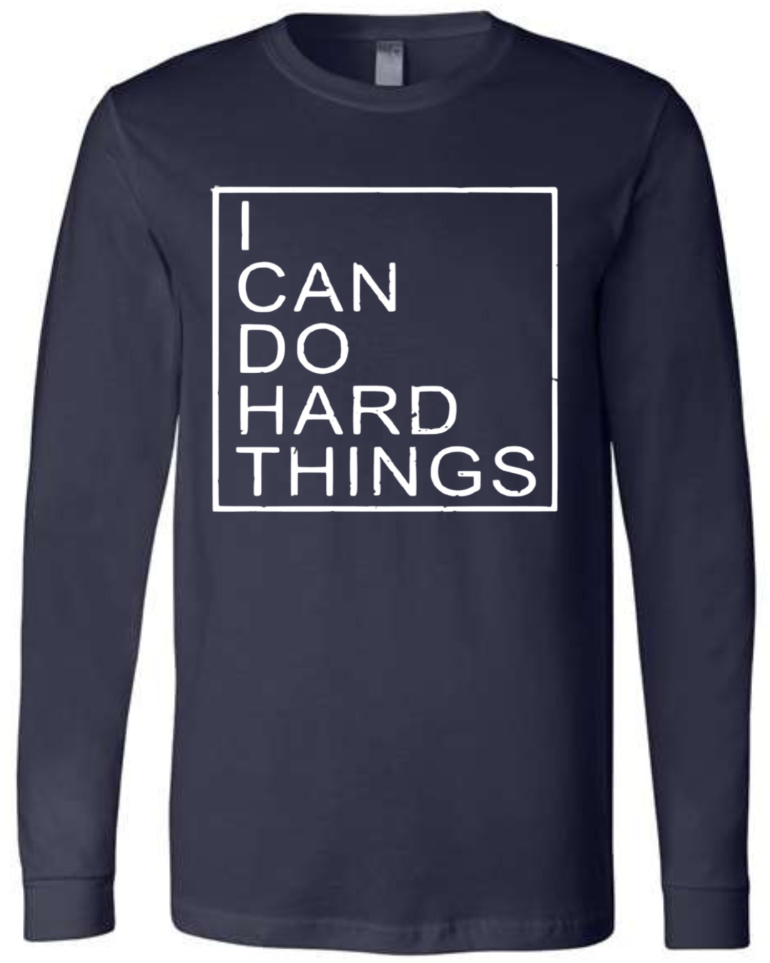 I Can Do Hard Things (Block) | Long Sleeve T-Shirts
