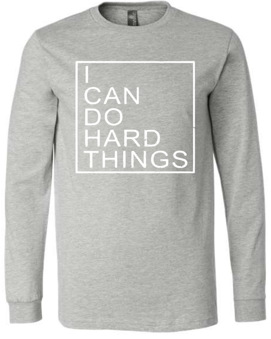 I Can Do Hard Things (Block) | Long Sleeve T-Shirts
