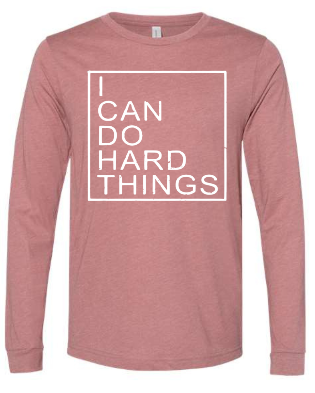 I Can Do Hard Things (Block) | Long Sleeve T-Shirts