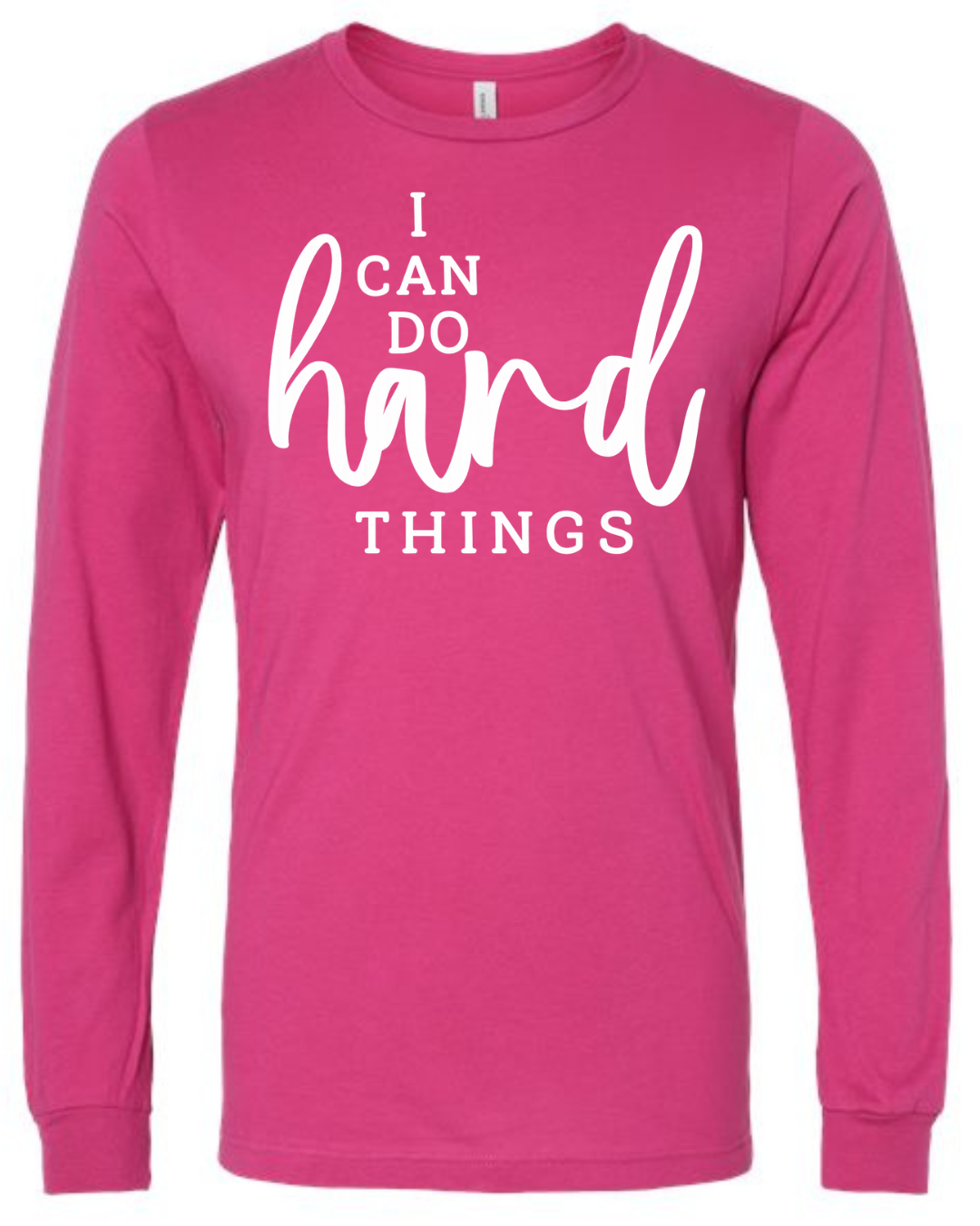 I Can Do Hard Things (Script) | Long Sleeve T-Shirts