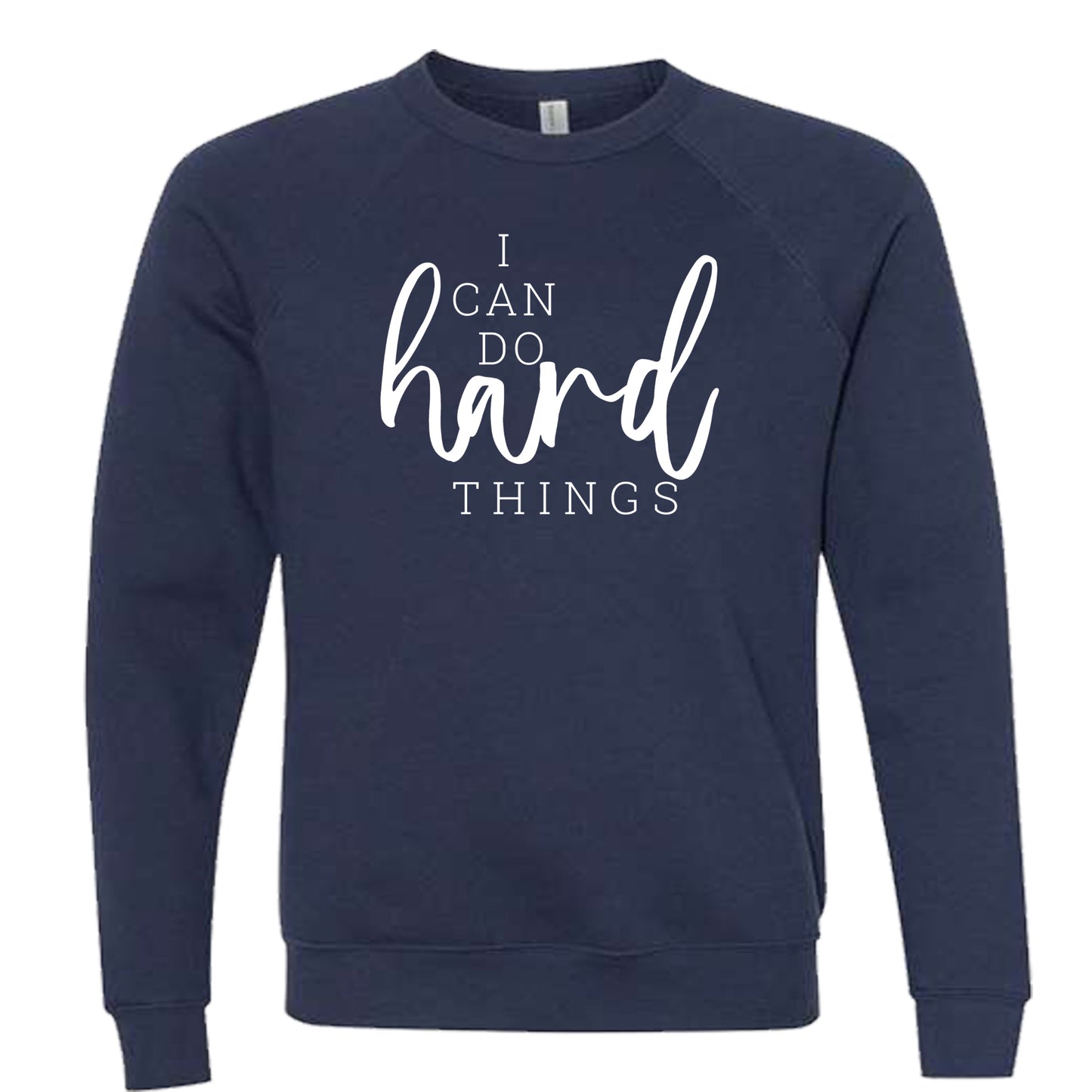 I CAN DO HARD THINGS (Script) | Crewneck Lightweight Sweatshirts