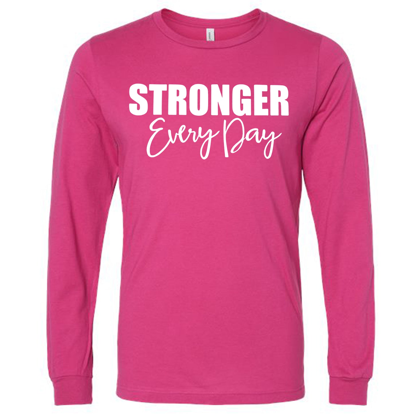 STRONGER EVERY DAY (Script) | Long Sleeve T-Shirts