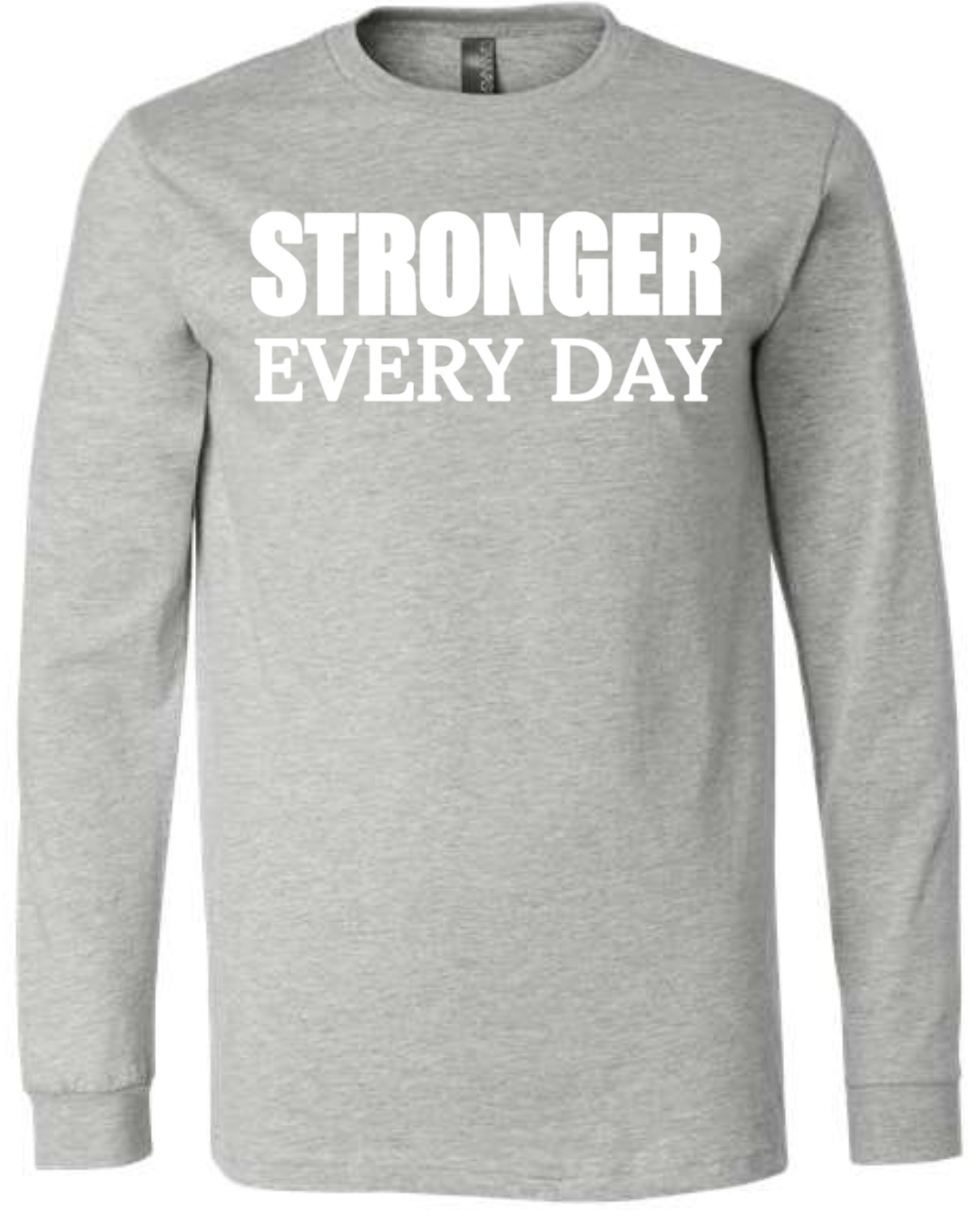 STRONGER EVERY DAY (Block) | Long Sleeve T-Shirts
