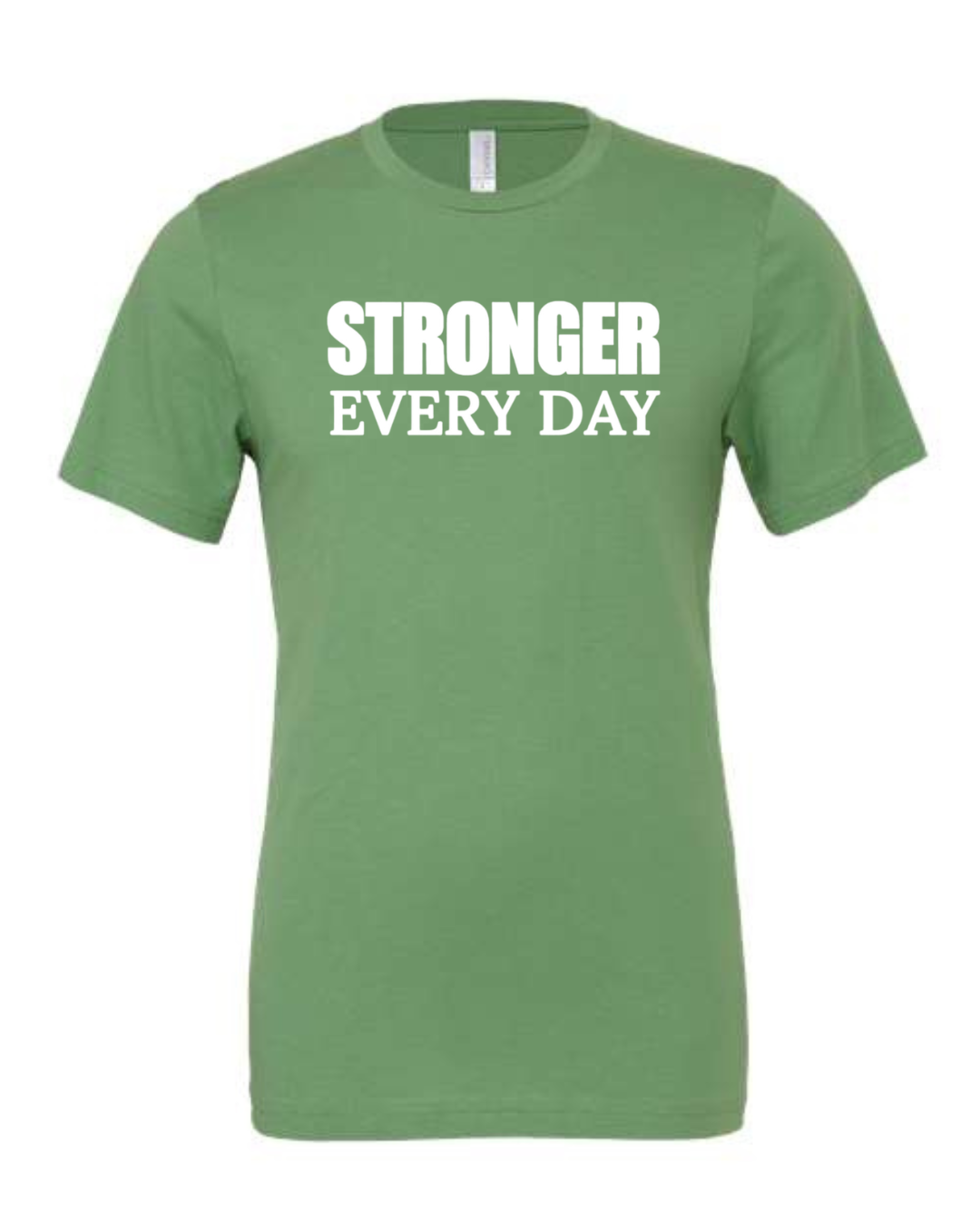 STRONGER EVERY DAY (Block) | Short Sleeve T-Shirts