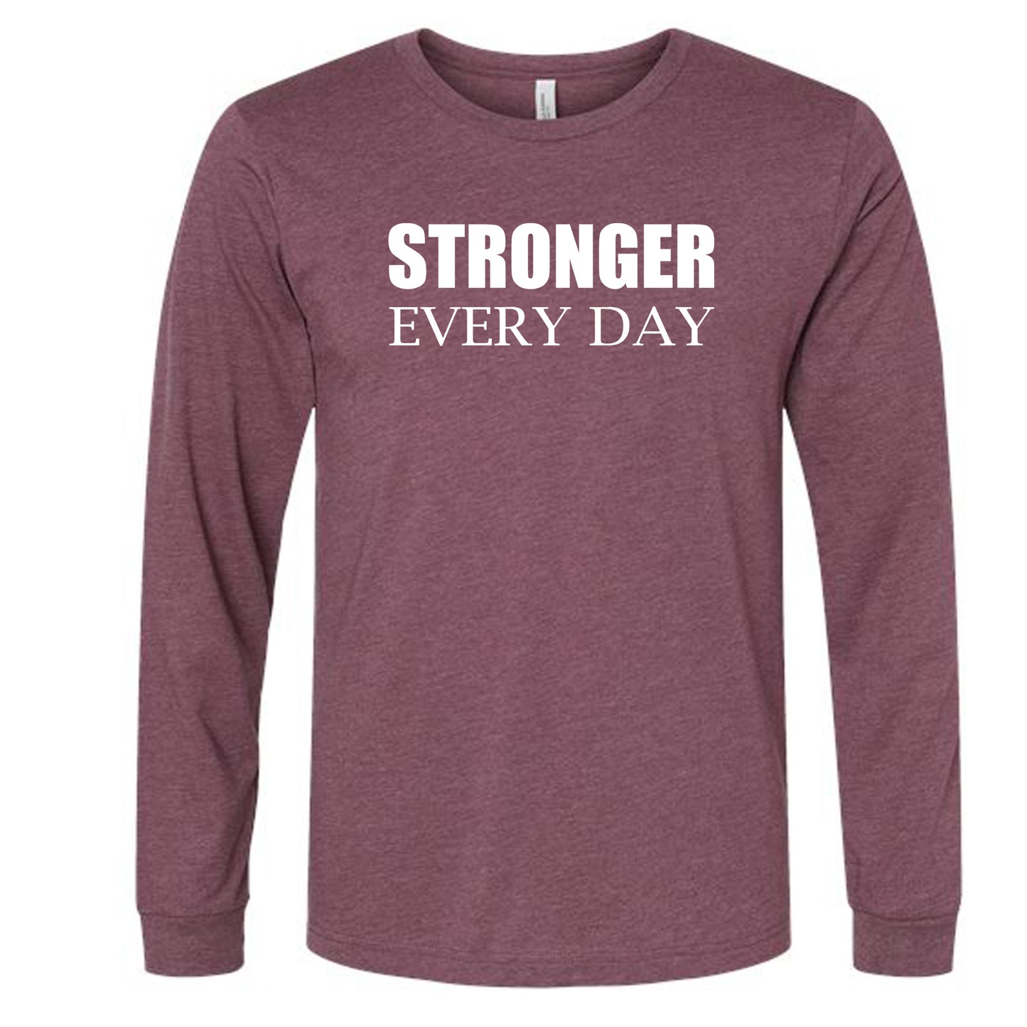 STRONGER EVERY DAY (Block) | Long Sleeve T-Shirts