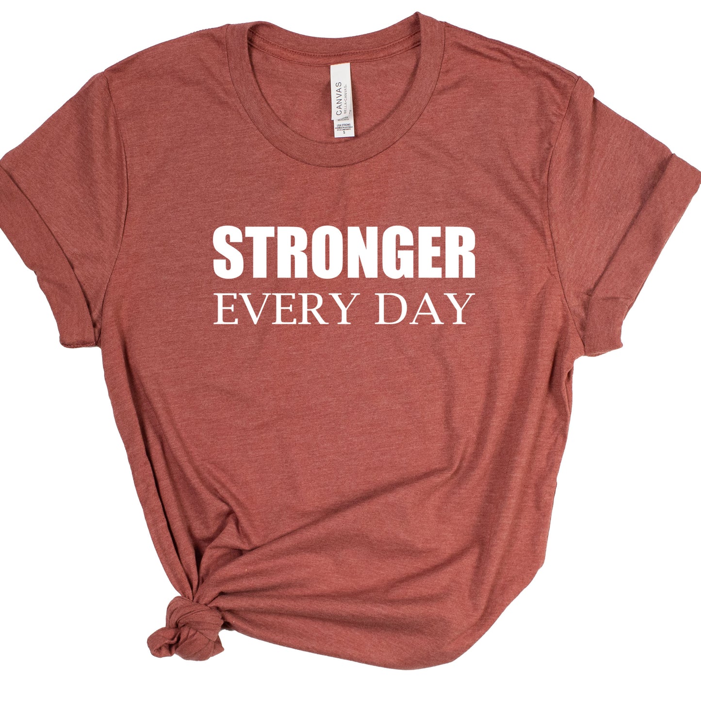 STRONGER EVERY DAY (Block) | Short Sleeve T-Shirts