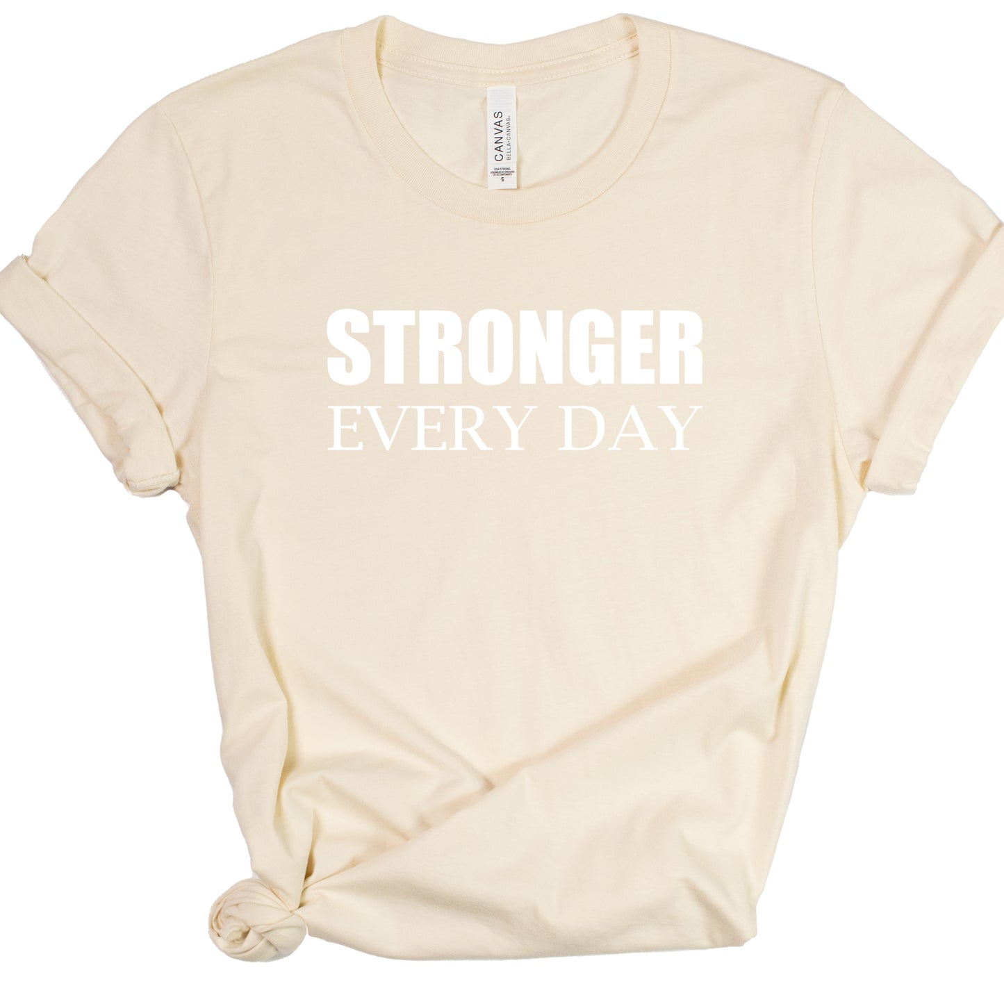 STRONGER EVERY DAY (Block) | Short Sleeve T-Shirts