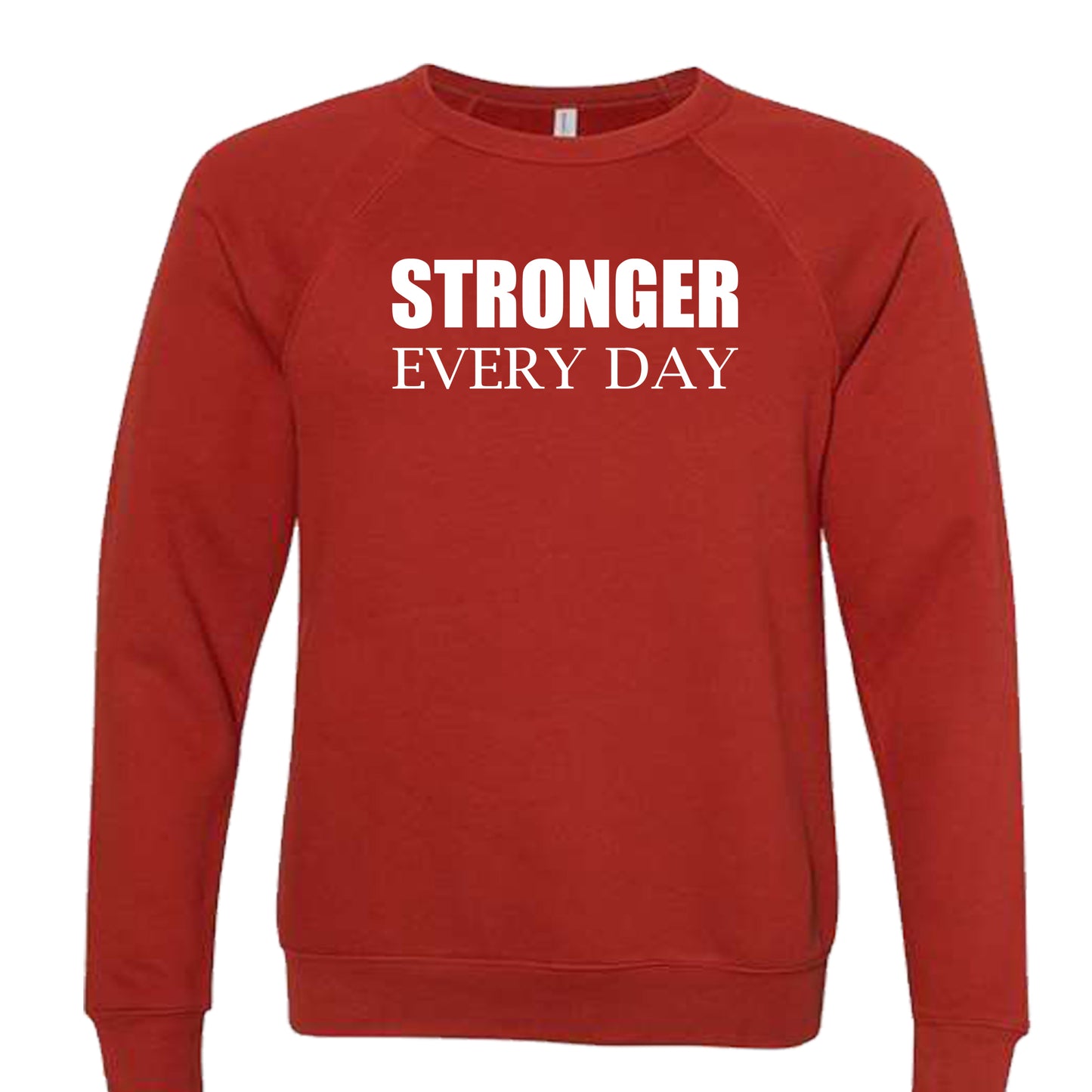 STRONGER EVERY DAY (Block) | Crewneck Lightweight Sweatshirts