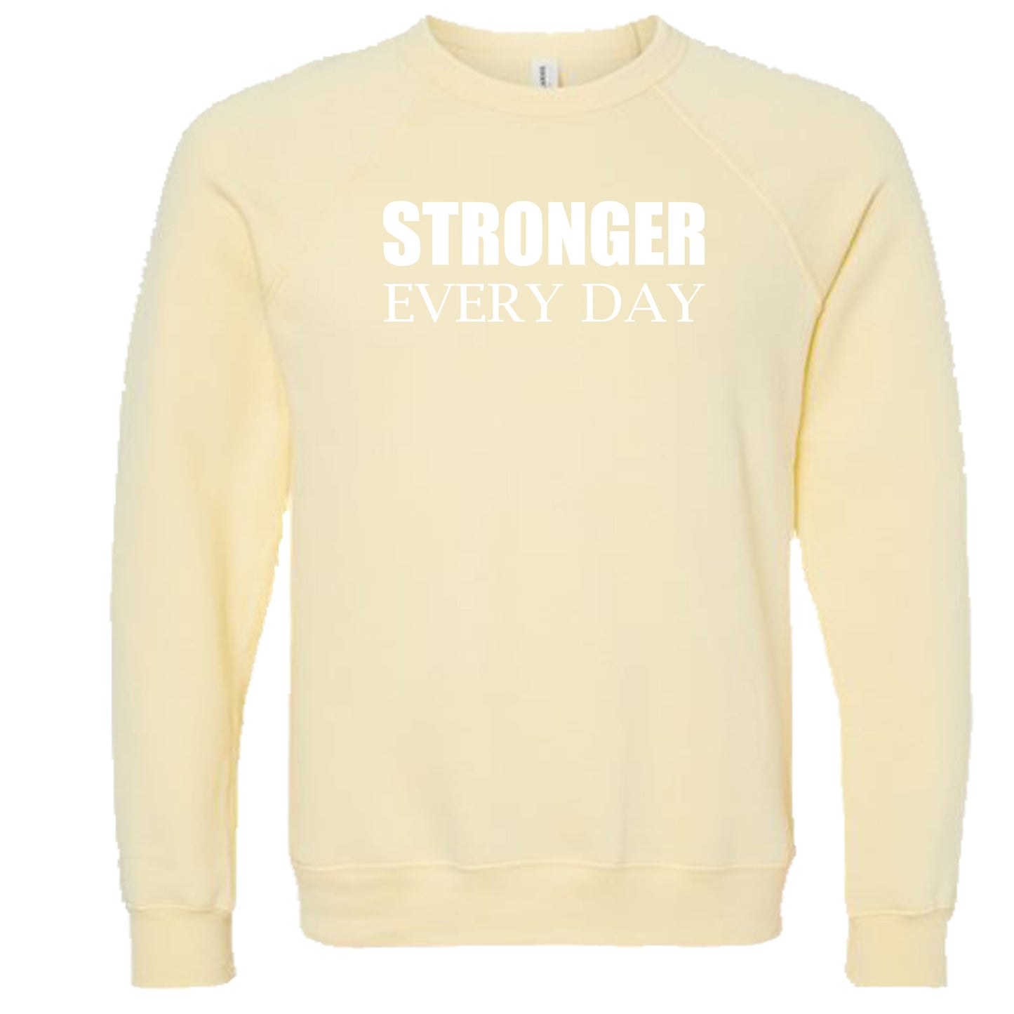 STRONGER EVERY DAY (Block) | Crewneck Lightweight Sweatshirts