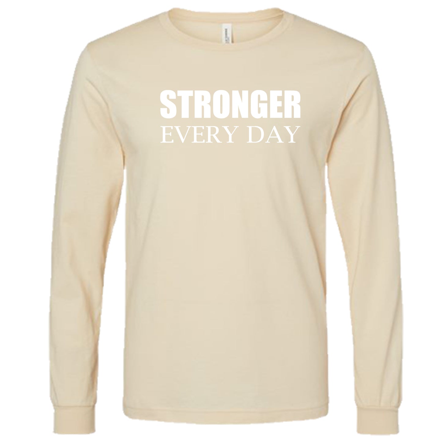 STRONGER EVERY DAY (Block) | Long Sleeve T-Shirts