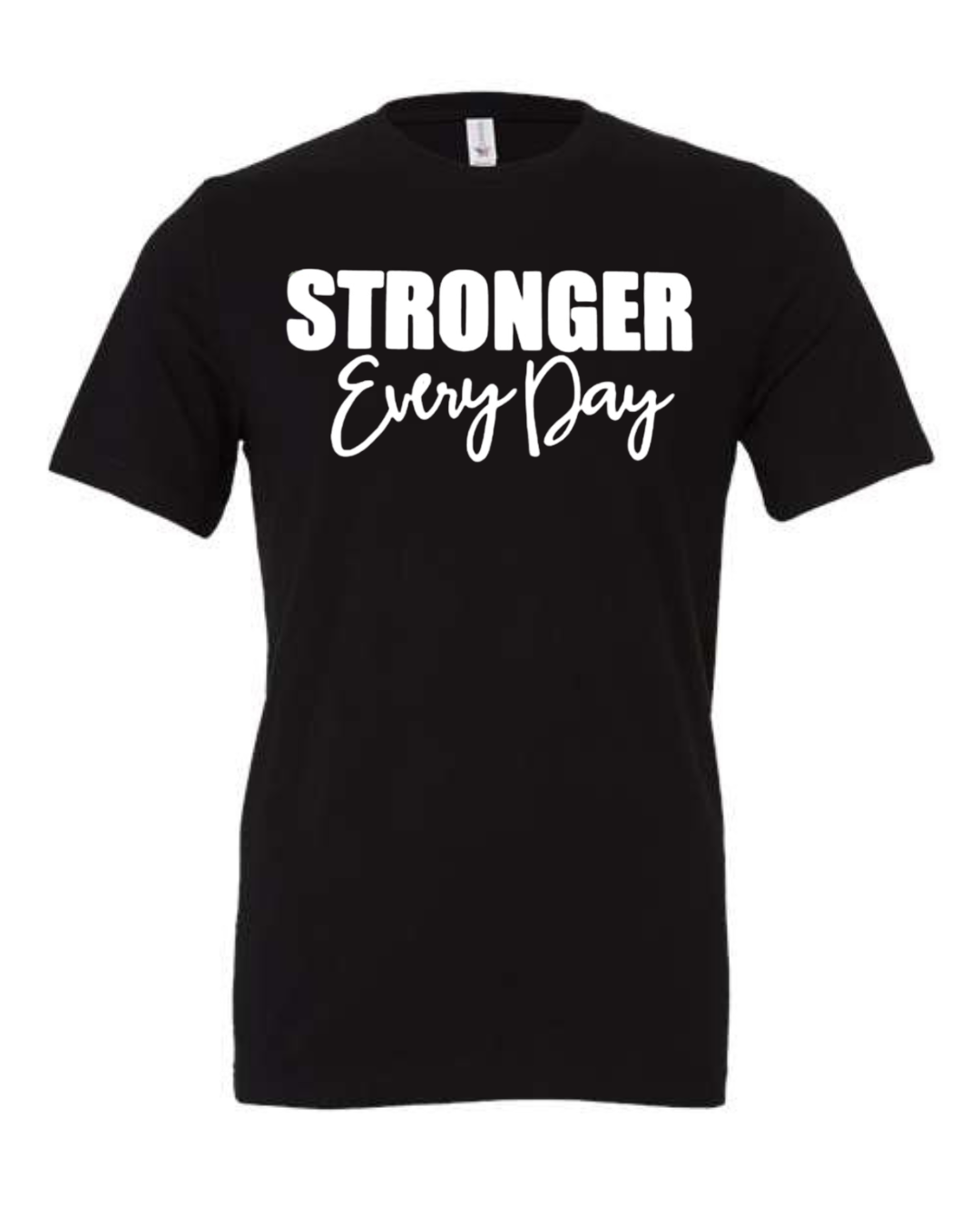 STRONGER EVERY DAY (Script) | Short Sleeve T-Shirts