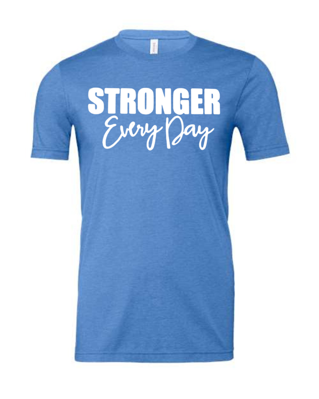 STRONGER EVERY DAY (Script) | Short Sleeve T-Shirts