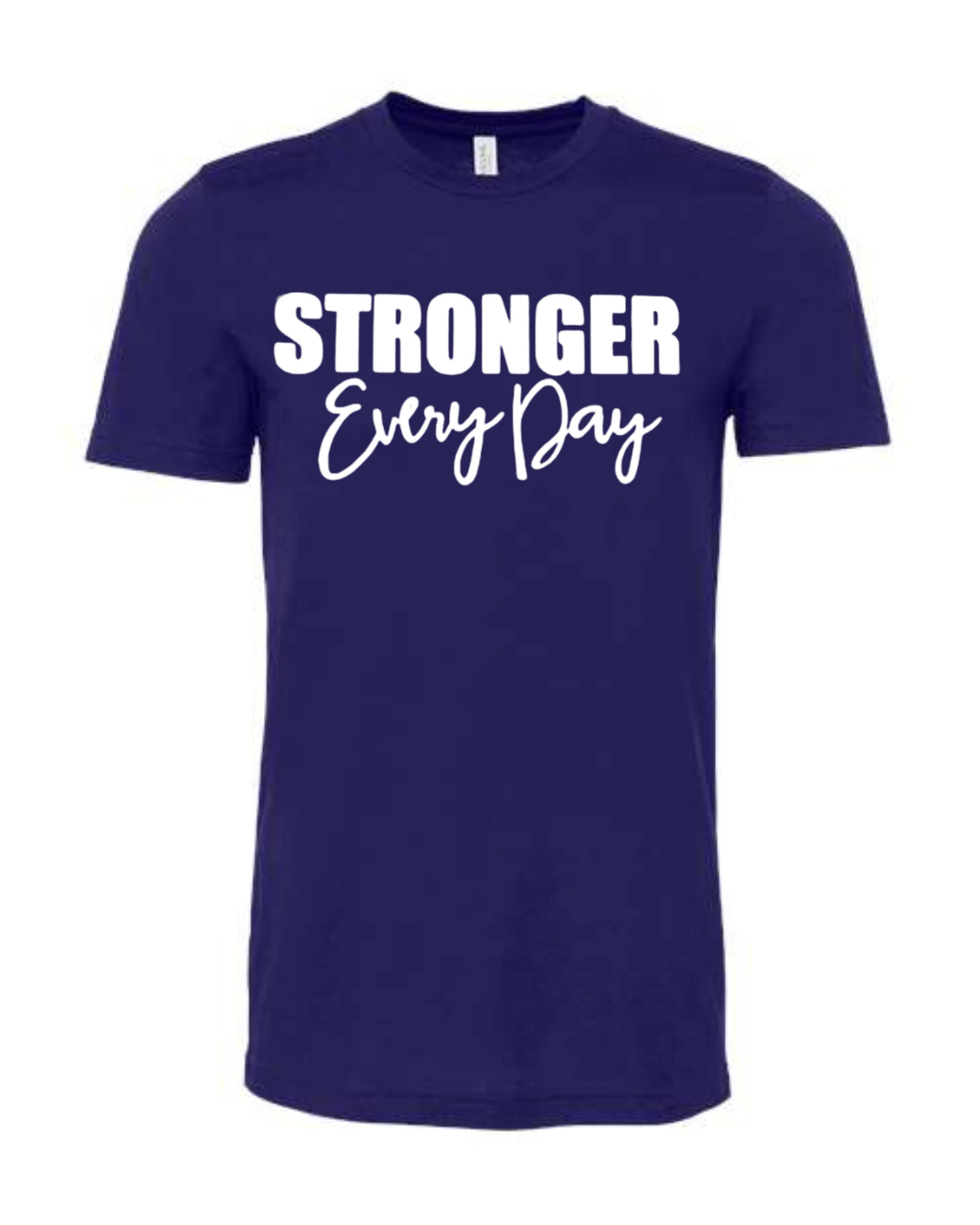 STRONGER EVERY DAY (Script) | Short Sleeve T-Shirts