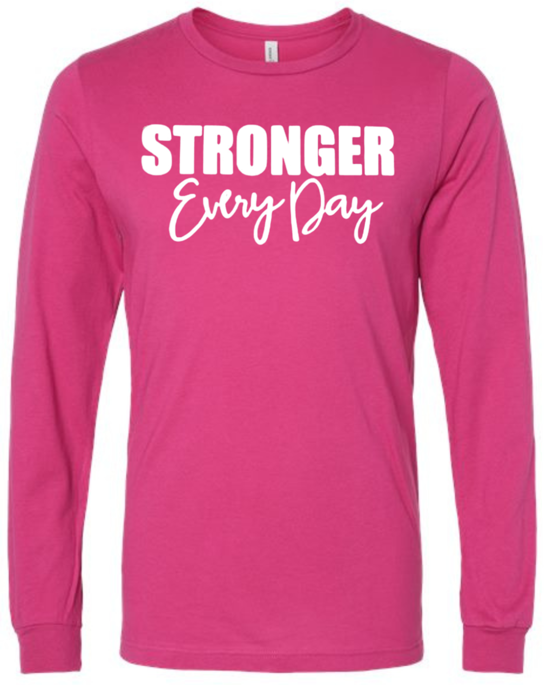 STRONGER EVERY DAY (Script) | Long Sleeve T-Shirts