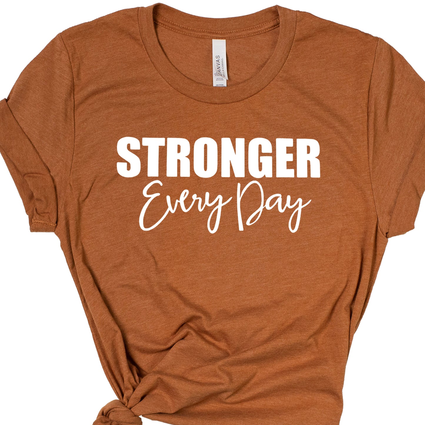 STRONGER EVERY DAY (Script) | Short Sleeve T-Shirts
