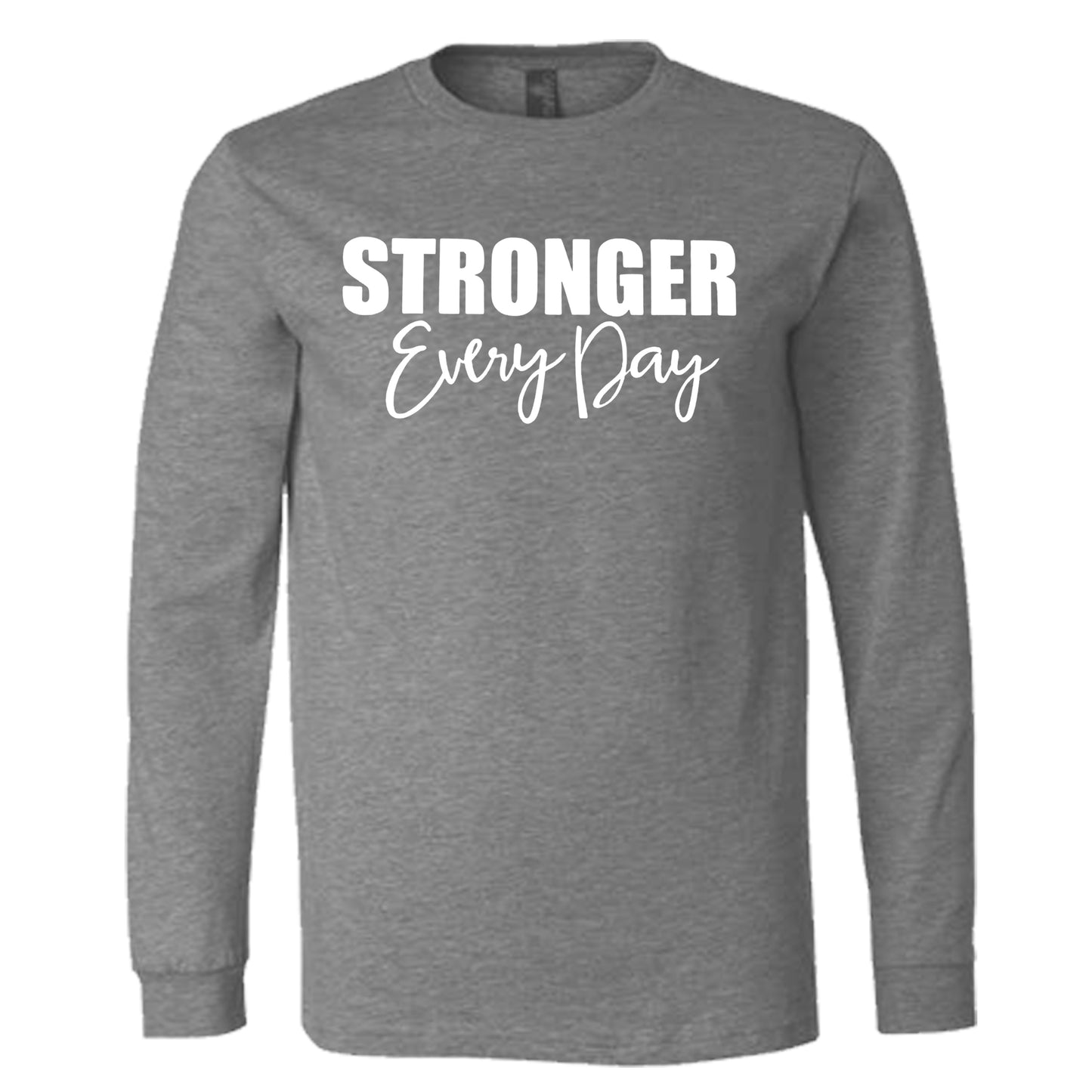 STRONGER EVERY DAY (Script) | Long Sleeve T-Shirts