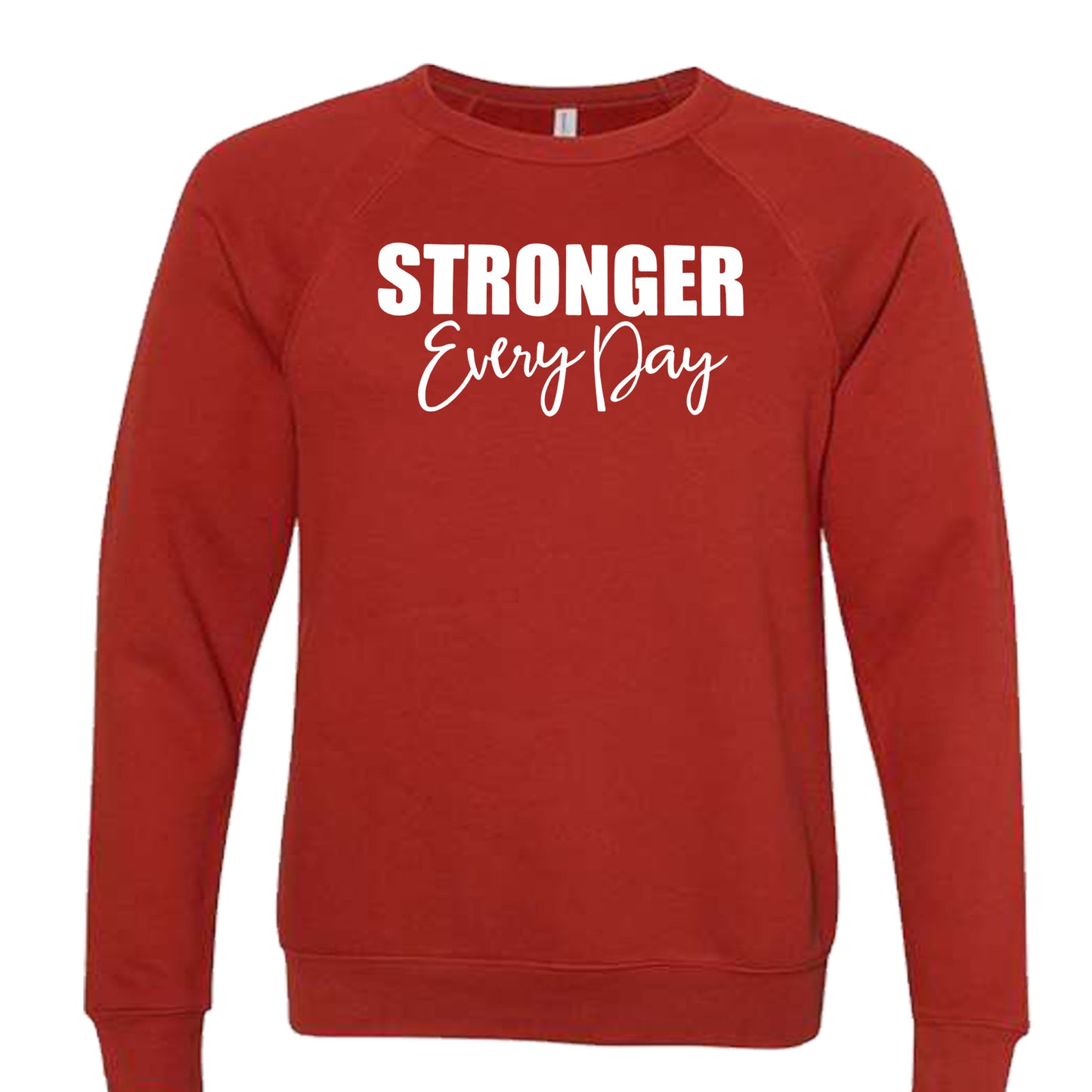 STRONGER EVERY DAY (Script) | Crewneck Lightweight Sweatshirts