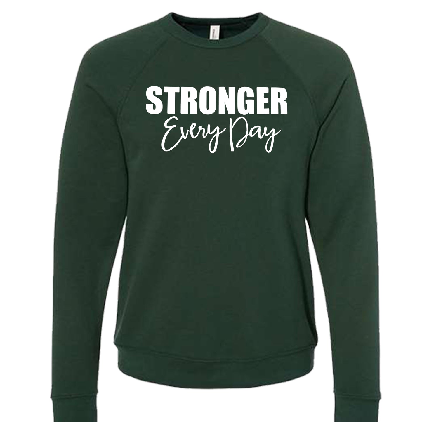 STRONGER EVERY DAY (Script) | Crewneck Lightweight Sweatshirts