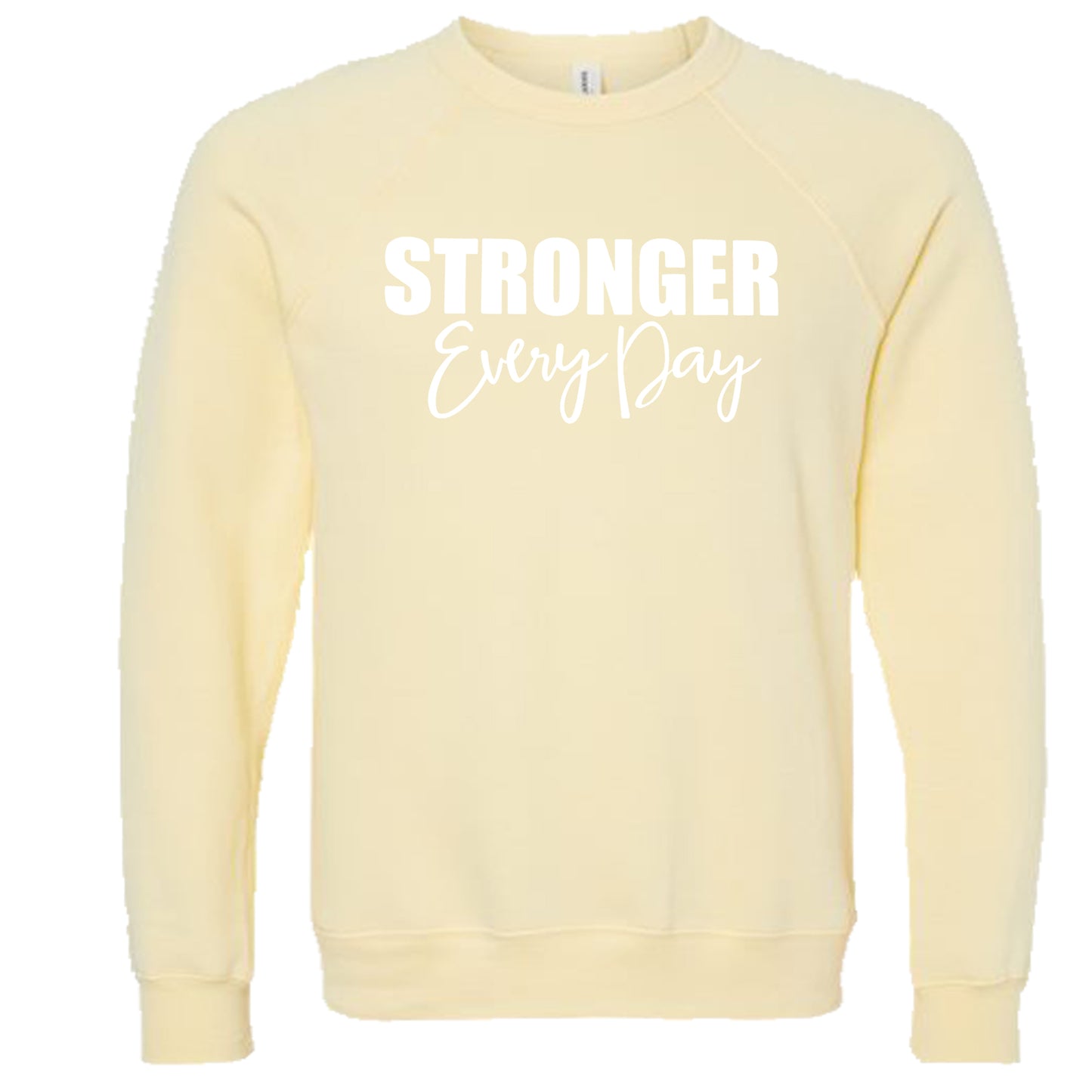 STRONGER EVERY DAY (Script) | Crewneck Lightweight Sweatshirts