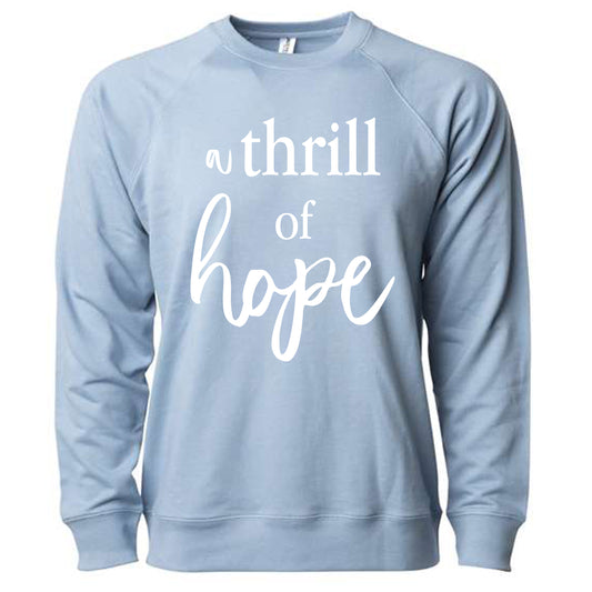 A Thrill of Hope | Crewneck Lightweight Sweatshirts